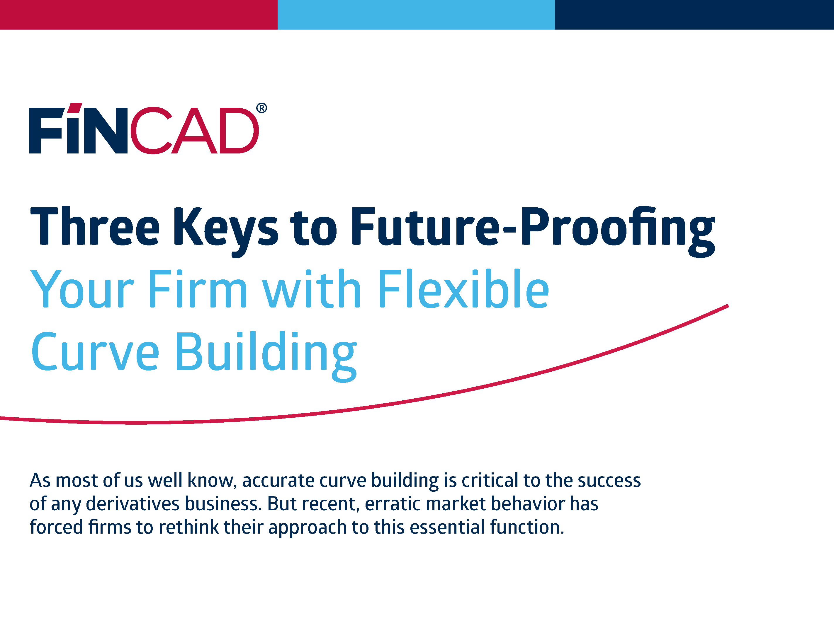 Three Keys to Future-proofing Your Firm with Flexible Curve Building: eBook
